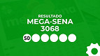 Mega-Sena 3068 ACUMULADA de R$ 100 milhões: veja o resultado