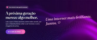 Orkut pode voltar em breve repaginado.