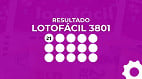 Resultado da Lotofácil 3801: confira os 15 números sorteados hoje
