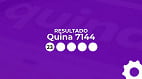 Quina 7144 sorteia R$ 40 milhões nesta sexta-feira (16); confira o resultado Quina 7144 sorteia R$ 40 milhões nesta sexta-feira (16); confira o resultado