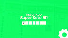 Super Sete 911 sorteia R$ 11,3 milhões nesta sexta-feira (16); veja o resultado Super Sete 911 sorteia R$ 11,3 milhões nesta sexta-feira (16); veja o resultado