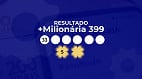 +Milionária 399 sorteia R$ 106 milhões; veja o resultado +Milionária 399 sorteia R$ 106 milhões; veja o resultado