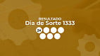 Resultado Dia de Sorte 1333: confira sua aposta Resultado Dia de Sorte 1333: confira sua aposta