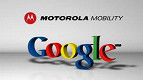Google finaliza aquisição da Motorola Google finaliza aquisição da Motorola