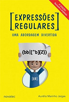 Resenha do livro Expressões regulares: uma abordagem divertida Resenha do livro Expressões regulares: uma abordagem divertida
