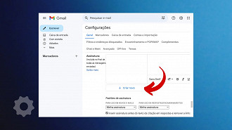 Passo 3 de: Como colocar assinatura no Gmail?