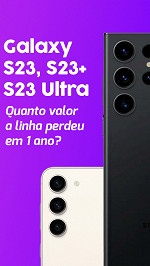 Samsung Galaxy S23: Quanto valor a linha perdeu em 1 ano?